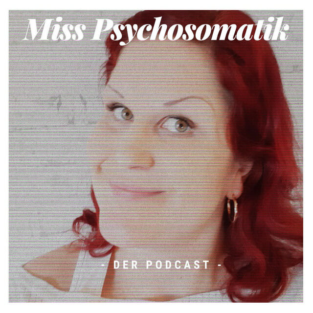 Miss Psychosomatik Podcast